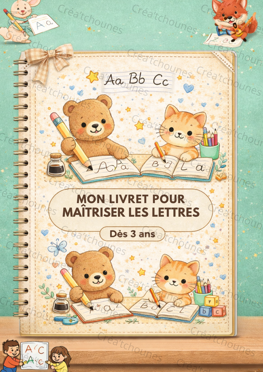 Mon livret pour maîtriser les lettres de A à Z